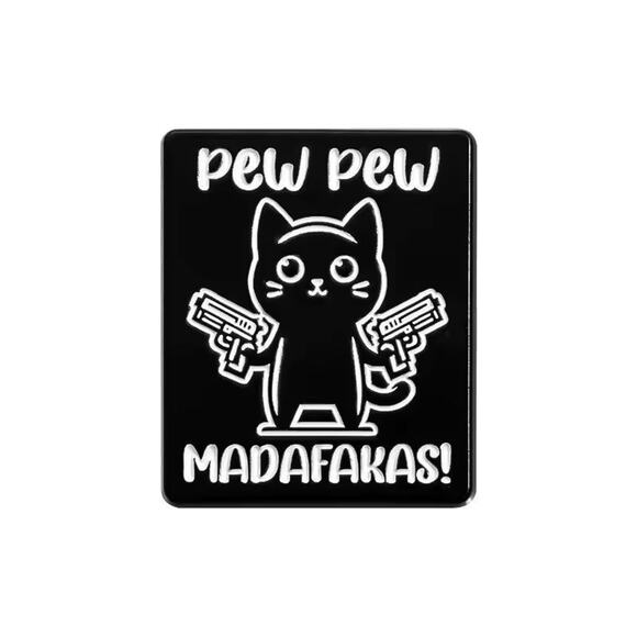 "Pew Pew Madafakas!" Kitty cat enamel pin NEW - Picture 1 of 2